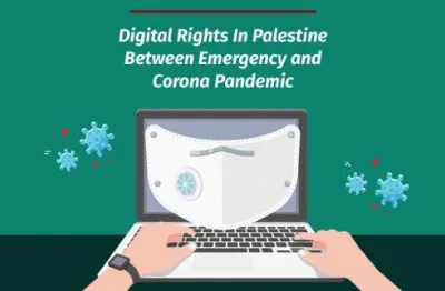 image linking to Digital Rights in Palestine Between Emergency and Pandemic