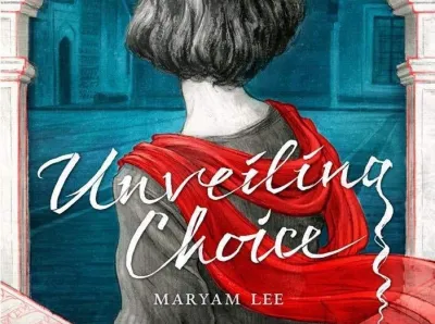 Unveiling Choice by Maryam Lee image linking to Statement of solidarity against the legal harassment of Malaysian author by local authorities