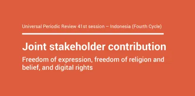 image linking to Universal Periodic Review 41st session – Indonesia: Freedom of expression, freedom of religion and belief, and digital rights
