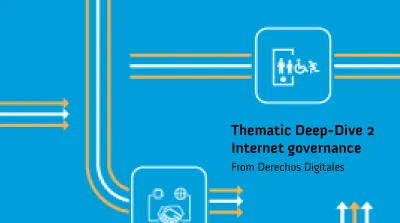 image linking to Derechos Digitales statement to the Global Digital Compact Thematic Deep-Dive session on internet governance